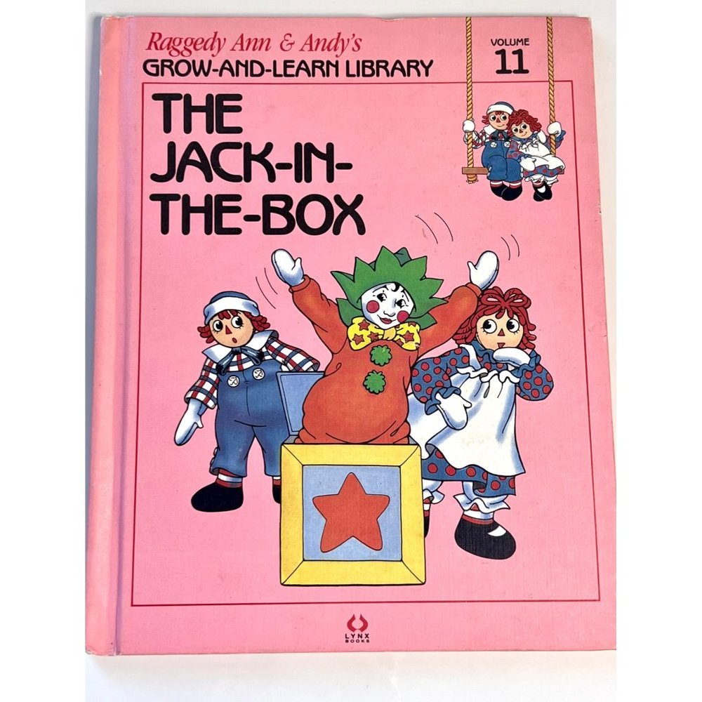 Raggedy Ann & Andy's Grow & Learn Library Vol 11 Bk  The Jack In the Box 1st Edi
